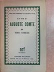 Henri Gouhier - La vie d'Auguste Comte [antikvár]