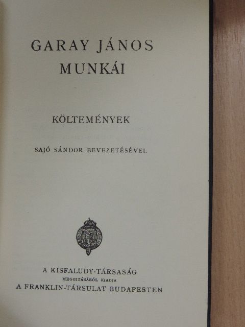 Garay János - Garay János munkái [antikvár]