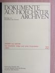 Herbert von Meister - Dokumente aus Hoechster Archiven 22. [antikvár]
