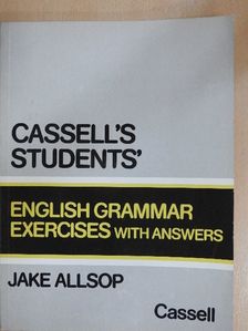 Jake Allsop - Cassell's Students' - English Grammar Exercises with answers [antikvár]