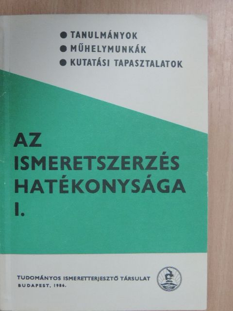 Boros Sándor - Az ismeretszerzés hatékonysága I. [antikvár]