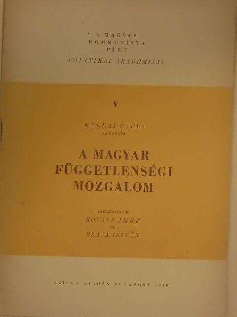Kallai Gyula - A magyar függetlenségi mozgalom [antikvár]