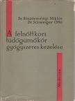 Dr. Böszörményi Miklós, Dr. Schweiger Ottó - A felnőttkori tüdőgümőkór gyógyszeres kezelése [antikvár]
