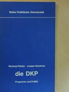 Joseph Scholmer - Die DKP [antikvár]