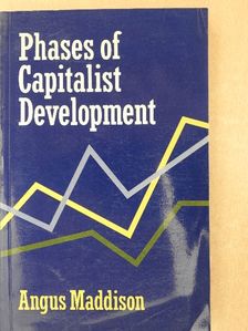 Angus Maddison - Phases of Capitalist Development [antikvár]