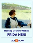 Hedwig Courths-Mahler - Frida néni [eKönyv: epub, mobi]
