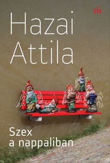 Hazai Attila - Szex a nappaliban [eKönyv: epub, mobi]