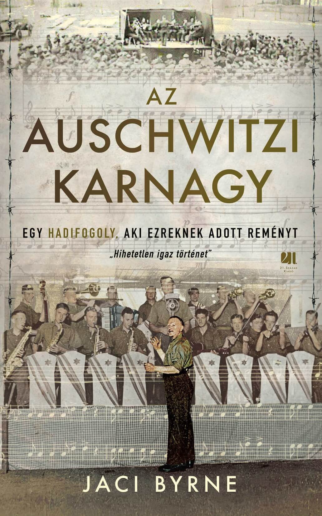 Jaci Byrne - Az auschwitzi karnagy [eKönyv: epub, mobi]