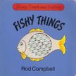 Rod Campbell - Fishy Things [antikvár]