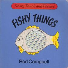 Rod Campbell - Fishy Things [antikvár]