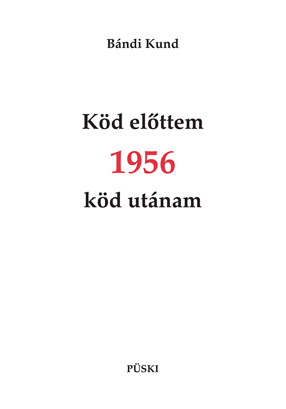 Köd előttem - 1956 - Köd utánam