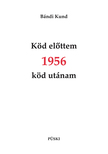 Köd előttem - 1956 - Köd utánam