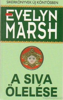 Evelyn Marsh - A Siva ölelése [antikvár]