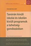 Páskuné Kiss Judit - Tanórán kívüli iskolai és iskolán kívüli programok a tehetséggondozásban [antikvár]