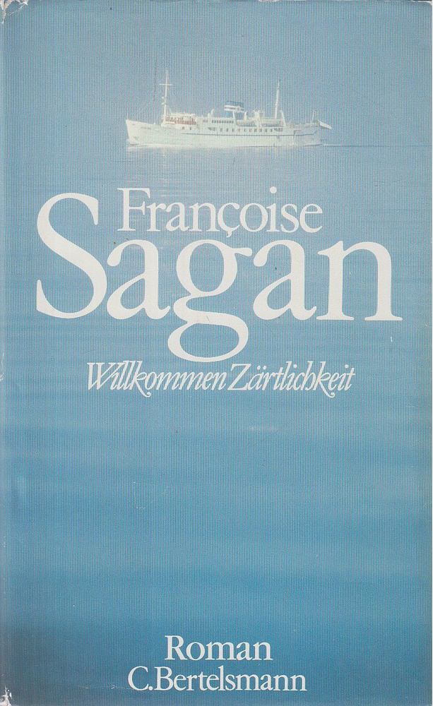 Francoise Sagan - Willkommen Zärtlichkeit [antikvár]