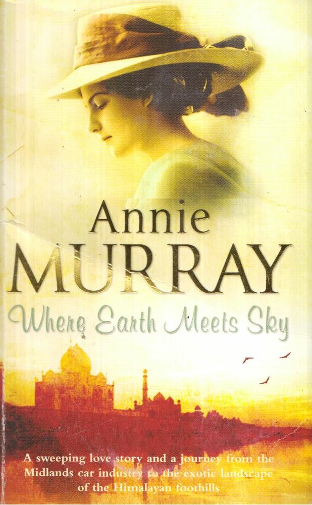 Annie Murray - Where Earth Meets Sky [antikvár]