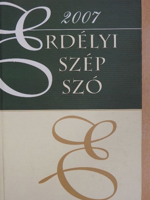 Balázs Imre József - Erdélyi szép szó 2007 [antikvár]