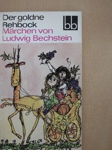 Ludwig Bechstein - Der goldne Rehbock [antikvár]