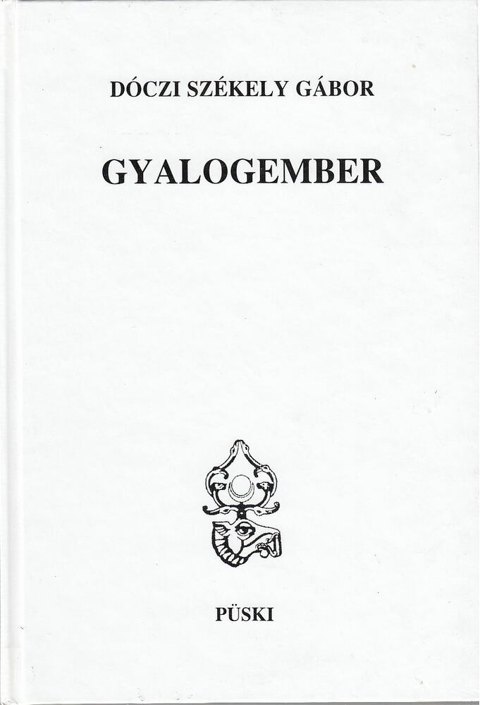 Dóczi Székely Gábor - Gyalogember [antikvár]
