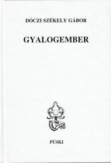 Dóczi Székely Gábor - Gyalogember [antikvár]