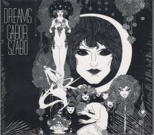 DREAMS CD SZABÓ GÁBOR RECORDED IN L.A. 1968 AUGUST,N.Y. AUGUST 1968