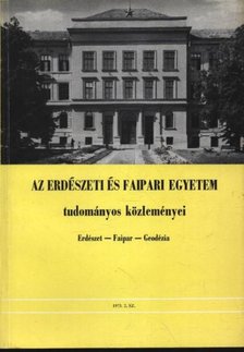 Dr. Gencsi László - Az Erdészeti és Faipari Egyetem tudományos közleményei 1973. 2. sz. [antikvár]