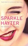 HAYTER, SPARKLE - The Chelsea Girl Murders [antikvár]