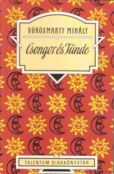 Vörösmarty Mihály - Csongor és Tünde [antikvár]