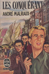 ANDRÉ MALRAUX - Les conquérants [antikvár]