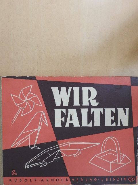 Wir Falten [antikvár]