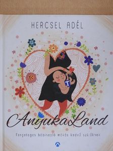Hercsel Adél - AnyukaLand [antikvár]