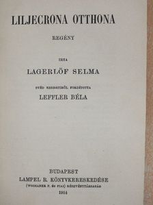 Lagerlöf Selma - Liljecrona otthona [antikvár]