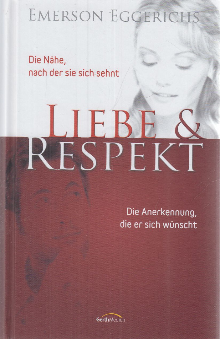 Dr. Emerson Eggerichs - Liebe und Respekt [antikvár]