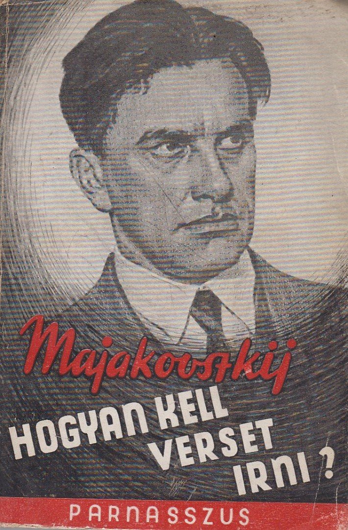 Majakovszkij, Vlagyimir - Hogyan kell verset irni? [antikvár]