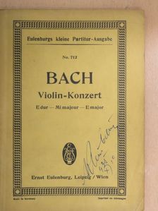 Johann Sebastian Bach - Konzert E dur für Violine mit Streichorchester [antikvár]
