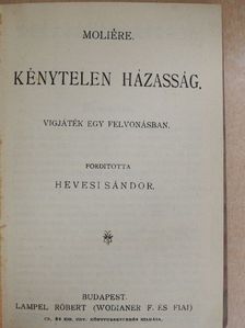 Moliére - Kénytelen házasság/A fösvény/A kényeskedők/A képzelt beteg [antikvár]