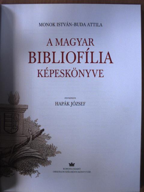 Buda Attila - A magyar bibliofília képeskönyve [antikvár]