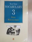 Peter Watcyn-Jones - Test Your Vocabulary - Book 3. [antikvár]