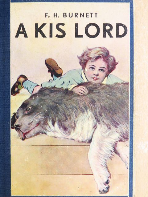F. H. Burnett - A kis Lord [antikvár]