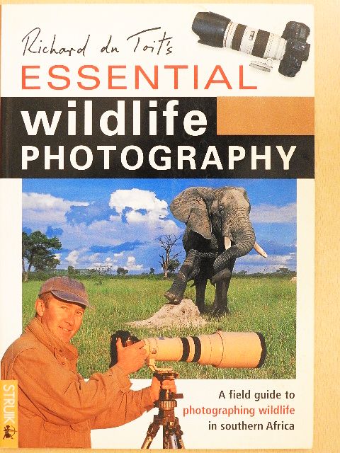 Richard du Toit - Richard du Toit's Essential Wildlife Photography [antikvár]
