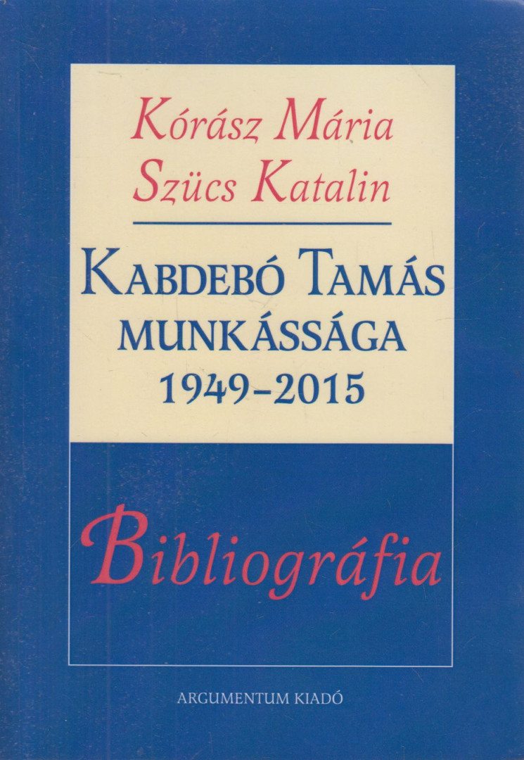 Kórász Mária, Szücs Katalin - Bibliográfia [antikvár]