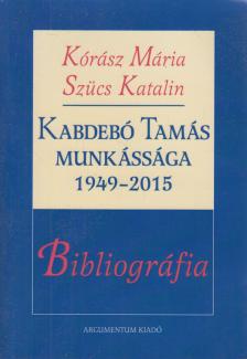 Kórász Mária, Szücs Katalin - Bibliográfia [antikvár]