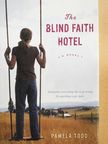 Pamela Todd - The Blind Faith Hotel [antikvár]