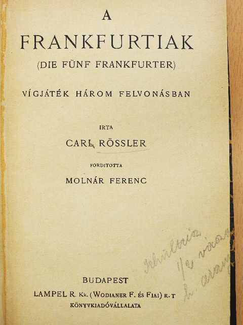 Carl Rössler - A frankfurtiak/A rab/Az ostrom [antikvár]