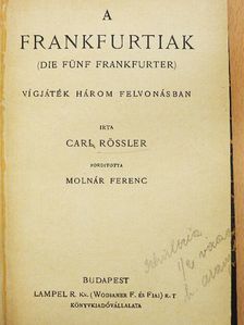 Carl Rössler - A frankfurtiak/A rab/Az ostrom [antikvár]