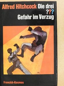 Alfred Hitchcock - Die drei ??? - Gefahr im Verzug [antikvár]