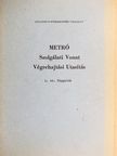 Metró Szolgálati Vonat Végrehajtási Utasítás [antikvár]