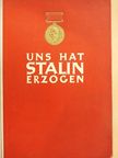 Olga Jakowlewna Muschtukowa - Uns hat Stalin erzogen [antikvár]