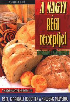 Bojtosné Nacsa Hajnalka - A nagyi régi receptjei [antikvár]