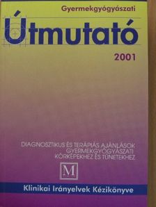 Gyermekgyógyászati Útmutató 2001. május [antikvár]